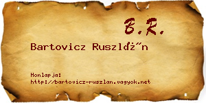 Bartovicz Ruszlán névjegykártya